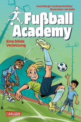 Fußball Academy 2: Eine blöde Verletzung (hardcover)