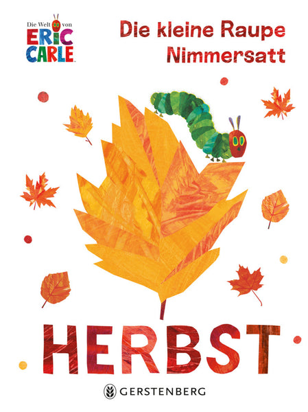 Die kleine Raupe Nimmersatt- Herbst