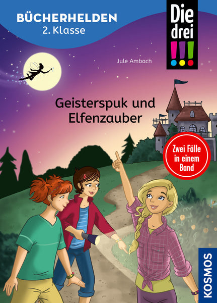 Die drei!!! Geisterspuk und Elfenzauber