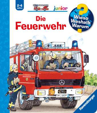 Wieso? Weshalb? Warum? junior - Die Feuerwehr