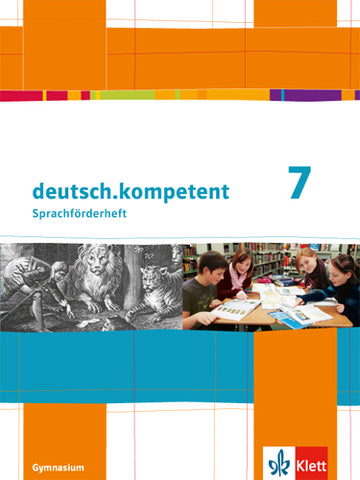 Deutsch.kompetent 7 - Sprachförderheft