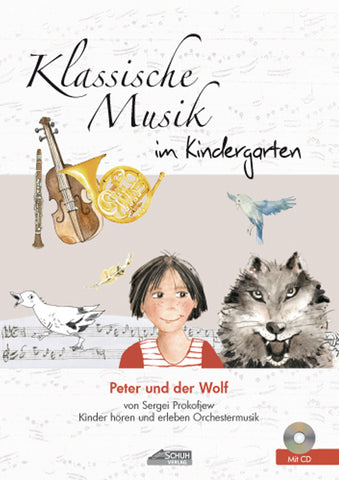 Klassische Musik im Kindergarten: Peter und der Wolf