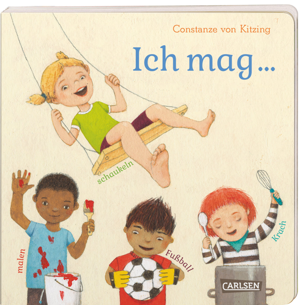 Ich mag… schaukeln, malen, Fußball, Krach