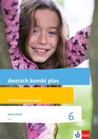 deutsch.kombi plus - Arbeitsheft 6