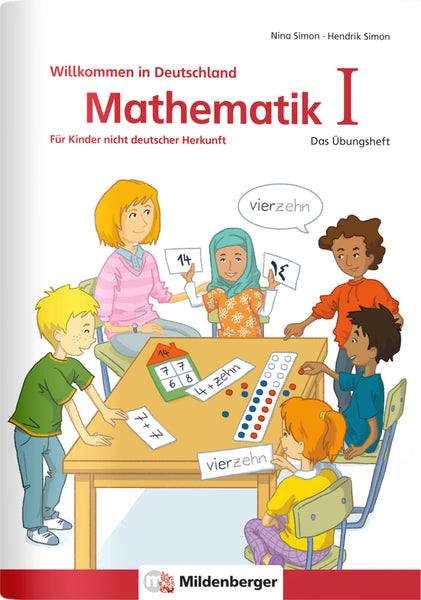 Willkommen in Deutschland Mathematik I - Für Kinder nicht deutscher Herkunft (with Arabic characters and numbers)