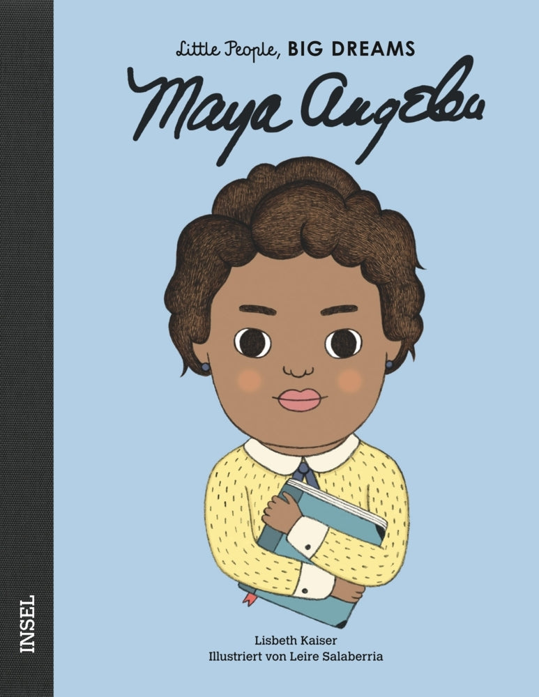 Little People, BIG DREAMS: Maya Angelou