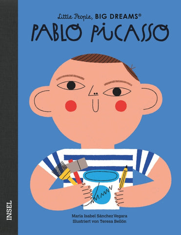 Little People, BIG DREAMS: Pablo Picasso