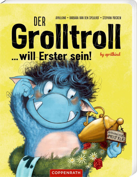 Der Grolltroll… will Erster sein!
