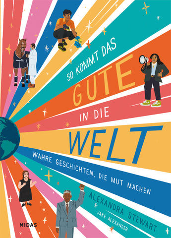 So Kommt das Gute in die Welt