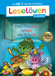 Leselöwen 2. Klasse - Drei Freunde retten die Schule