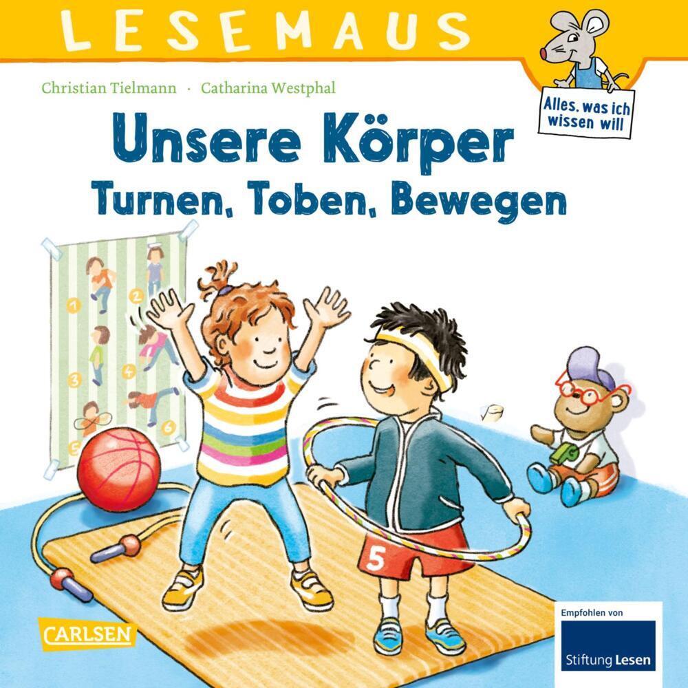 Unsere Körper Turnen. Toben. Bewegen