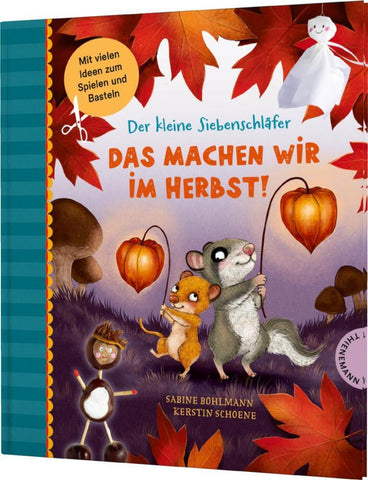 Der kleine Siebenschläfer- Das Machen Wir im Herbst!