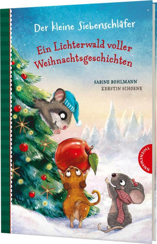 Der kleine Siebenschläfer – Ein Lichterwald voller Weihnachtsgeschichten ￼