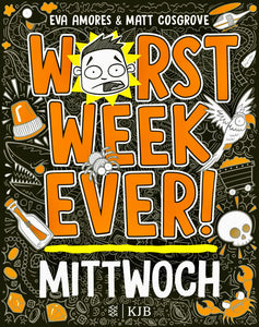 Worst Week Ever! Mittwoch