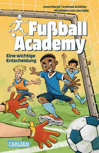 Fußball Academy 1: Eine wichtige Entscheidung (paperback)