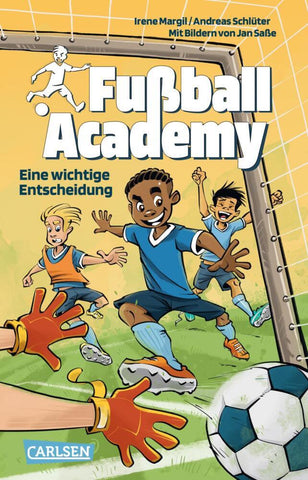 Fußball Academy 1: Eine wichtige Entscheidung (paperback)
