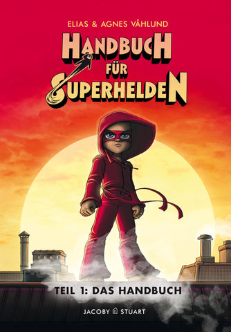 Handbuch für Superhelden - Das Handbuch