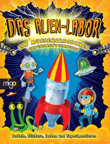 Das Alien-Labor
Ein außerirdisches Experimentierbuch, Stickerbuch