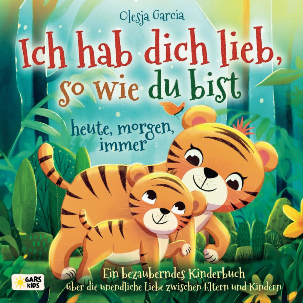 Ich hab dich lieb, so wie du bist