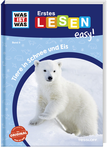 WiW Erstes Lesen easy! BAND 8 Tiere in Schnee und Eis