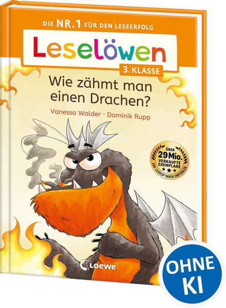 Leselöwen 3. Klasse - Wie zähmt man einen Drachen (hardcover)