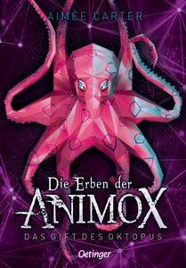 Die Erben der Animox - Das Gift des Oktopus