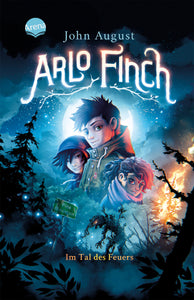 Arlo Finch - Im Tal des Feuers