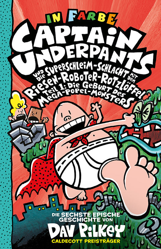 Captain Underpants und die SuperSchleim-Schlacht mit dem Riesen-Roboter-Rotzlöffel