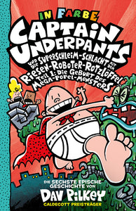 Captain Underpants und die SuperSchleim-Schlacht mit dem Riesen-Roboter-Rotzlöffel