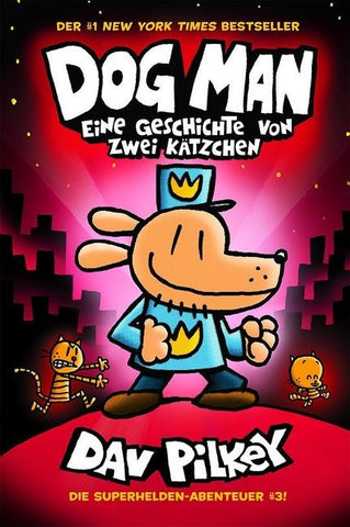 Dog Man - Eine Geschichte von zwei Kätzchen