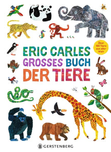 Eric Carles grosses Buch der Tiere