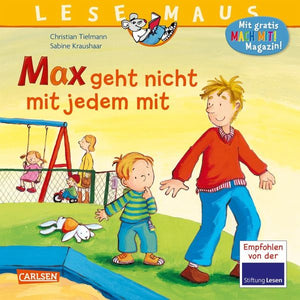 Max geht nicht mit jedem mit