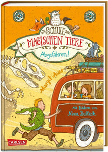 Die Schule der magischen  Tiere – Abgefahren!